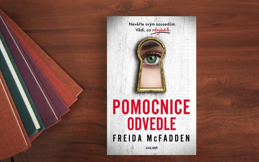 Pomocnice odvedle: thriller, po kterém začnete pochybovat o každém sousedovi