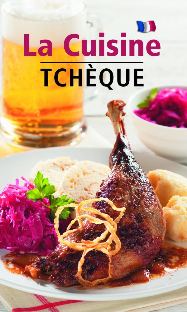La Cuisine Tchéque - Česká kuchyně (francouzsky) 