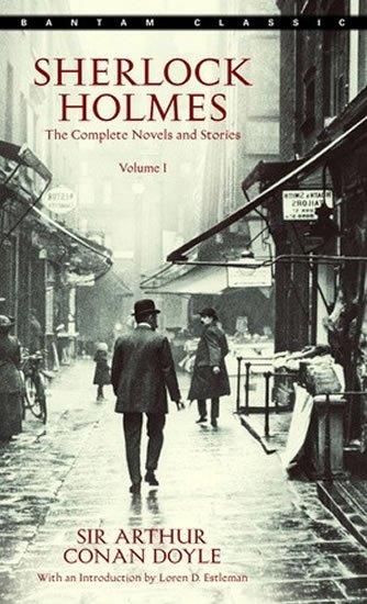 Sherlock Holmes: The Complete Novels and Stories Volume 1 
